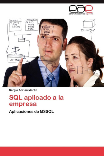 Libro: Sql Aplicado A La Empresa: Aplicaciones De Mssql (spa