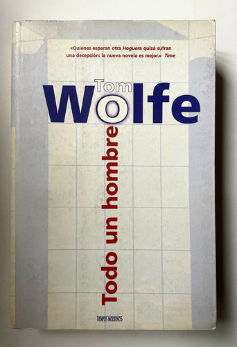 Todo Un Hombre - Tom Wolfe. Tiempos Modernos * Usado* (Usado)