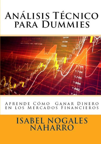 Libro: Analisis Técnico Para Dummies: Aprende A Ganar Dinero