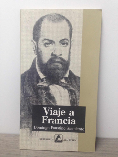 Libro Viaje A Francia De Domingo Faustino Sarmiento