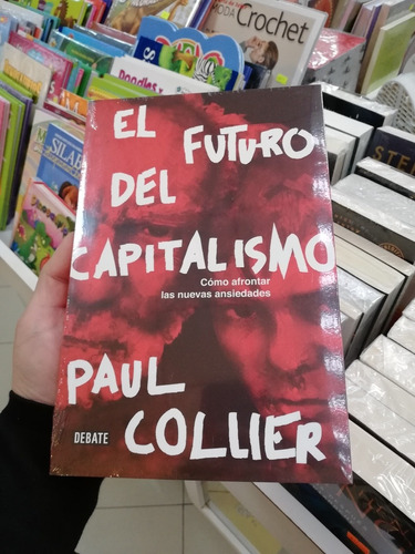 Libro El Futuro Del Capitalismo - Paul Collier 