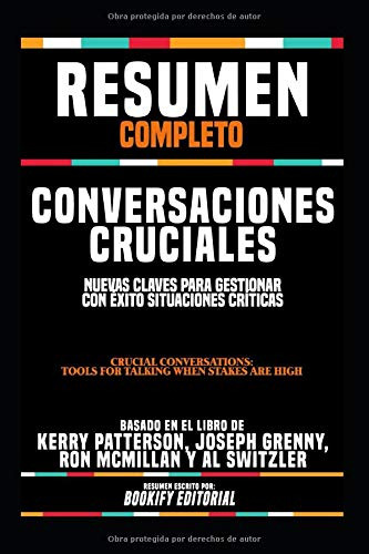 Resumen Completo Conversaciones Cruciales: Nuevas Claves Pa