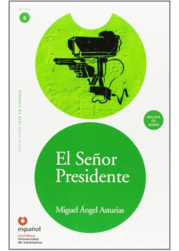 Libro: Leer En Español Nivel 6 El Señor Presidente + Cd (lee