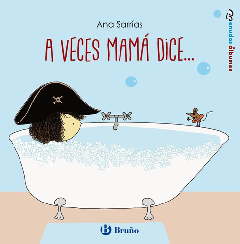 A Veces Mamá Dice... (libro Original)