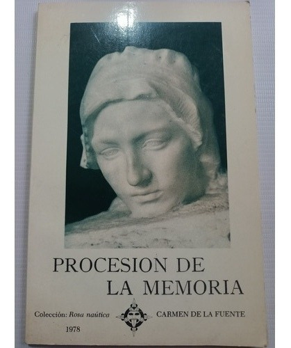 Procesión De La Memoria Carmen De La Fuente Poesía 