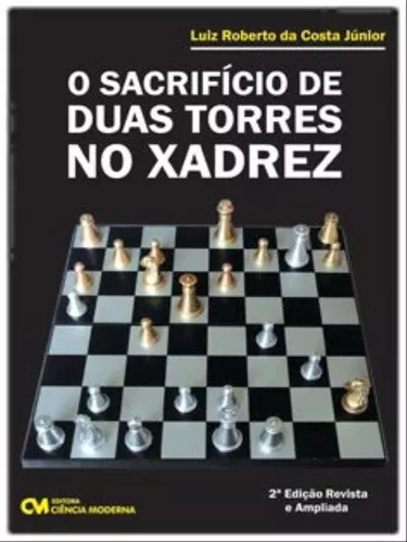 Livro - Sacrifício de Duas Torres no Xadrez, O em Promoção na