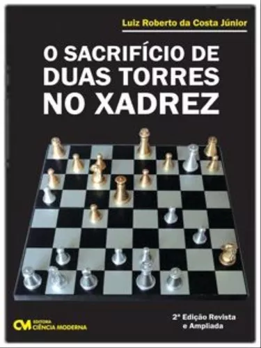 Sacrificio de Duas Torres no Xadrez, O