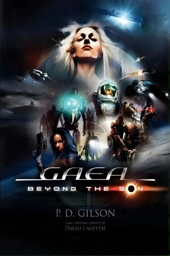 Gaea, De P. D. Gilson. Editorial Helios Publishing, Tapa Dura En Inglés