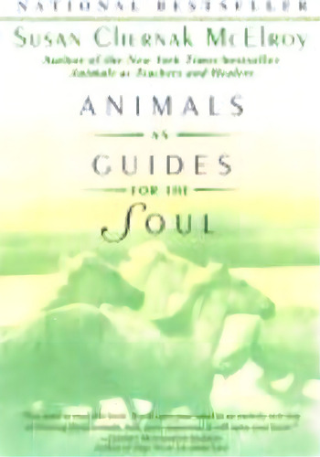 Animals As Guides For The Soul, De Susan Chernak Mcelroy. Editorial Random House Usa Inc, Tapa Blanda En Inglés