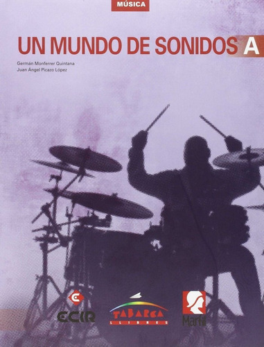 Un Mundo De Sonidos A, de Monferrer Quintana, Germán. Editorial Tabarca Llibres, tapa blanda en español