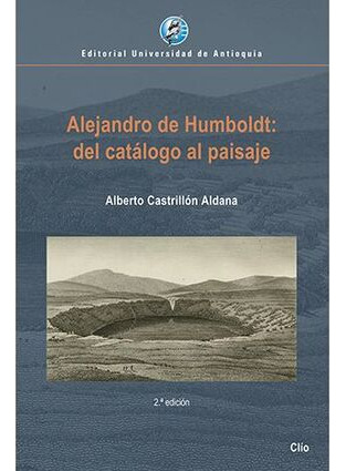 Libro Alejandro De Humboldt: Del Catalogo Al Paisaje