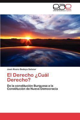 Libro El Derecho Cual Derecho? - Bedoya Salazar Jose Alvaro