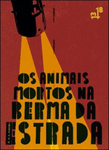 Livro Fisico - Os Animais Mortos Na Berma Da Estrada