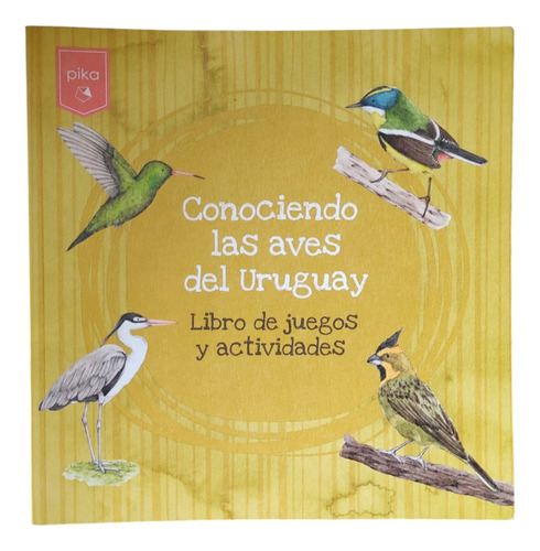 Libro: Conociendo Las Aves Del Uruguay / Pika