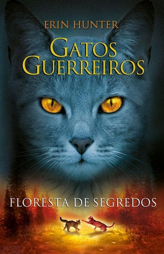 Imagem 1 de 1 de Gatos Guerreiros - Floresta De Segredos - Vol. 3 -
