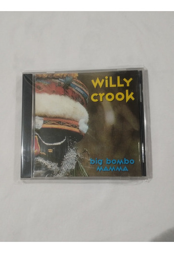 Cd Willy Crook  Big Bombo Mamma  1 Era Edición  