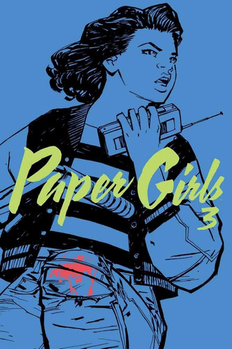 Paper Girls Nº 03  De Brian K.vaughan   Comics