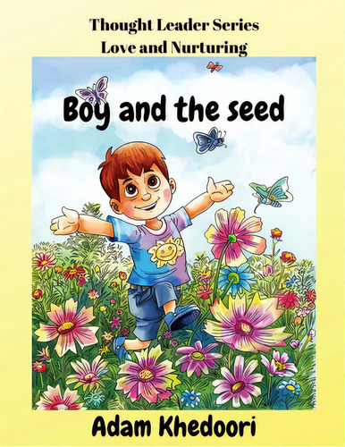 Boy And The Seed, De Khedoori, Adam. Editorial Lightning Source Inc, Tapa Blanda En Inglés