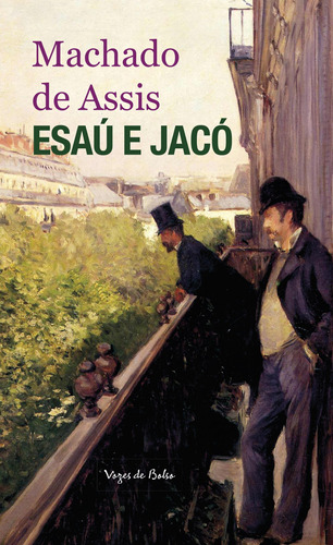Esaú e Jacó, de de Assis, Machado. Série Vozes de Bolso Editora Vozes Ltda., capa mole em português, 2019