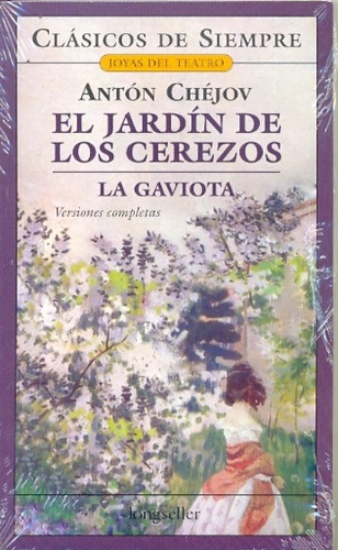 El Jardin De Los Cerezos* - Anton Chéjov