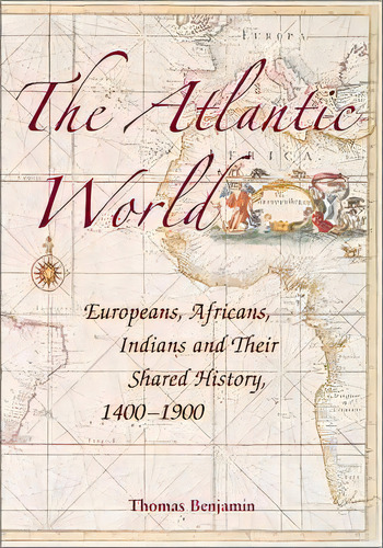 The Atlantic World, De Thomas Benjamin. Editorial Cambridge University Press, Tapa Blanda En Inglés