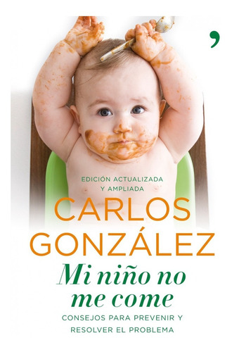 Libro Mi Niño No Me Come - Dr Carlos González Papel
