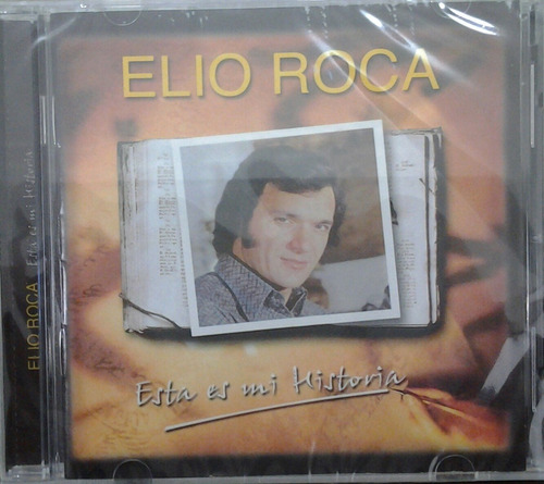 Cd Elio Roca - Esta Es Mi Historia