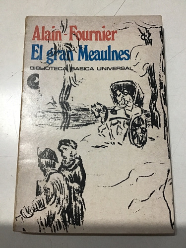 Alain Fournier El Gran Meaulnes (Usado)