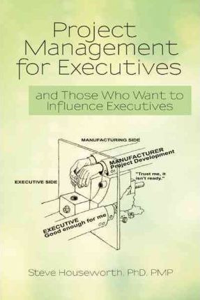 Libro Project Management For Executives : And Those Who W...