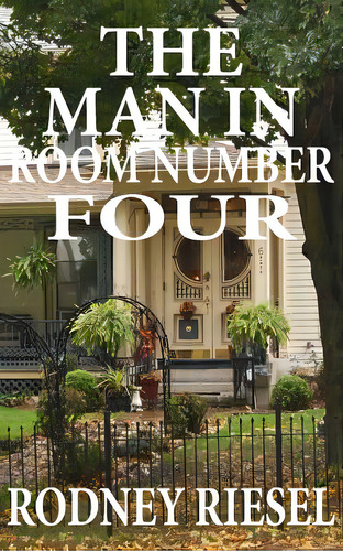 The Man In Room Number Four, De Riesel, Rodney. Editorial Createspace, Tapa Blanda En Inglés
