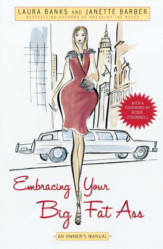 Embracing Your Big Fat Ass: An Owner's Manual, De Banks, Laura. Editorial Atria, Tapa Blanda En Inglés