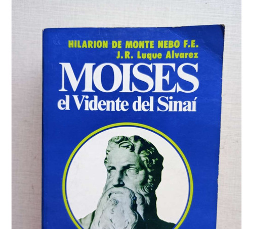 Moises El Vidente Del Sinai Hilarion De Monte Neto 2000