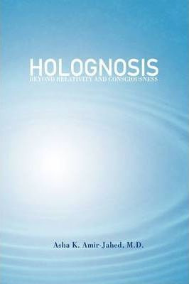 Libro Holognosis - Asha K M D Amir-jahed