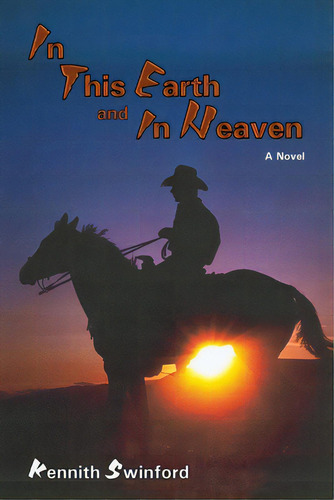 In This Earth And In Heaven, De Swinford, Kennith. Editorial Sunstone Pr, Tapa Blanda En Inglés
