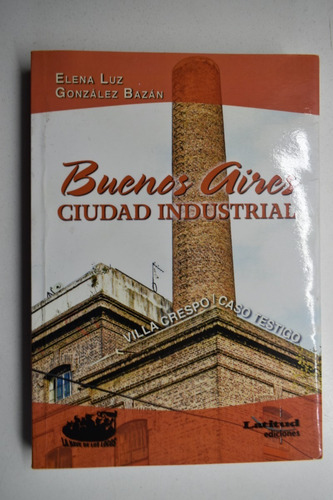 Buenos Aires, Ciudad Industrial: Villa Crespo, Caso Testc161