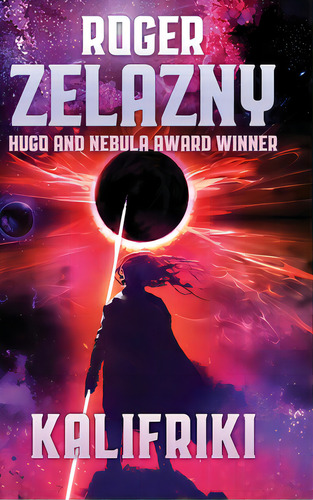 Kalifriki, De Zelazny, Roger. Editorial Lightning Source Inc, Tapa Dura En Inglés