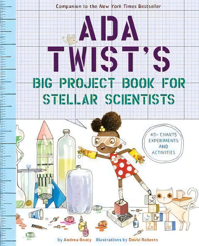 Ada Twist's Big Project Book For Stellar Scientists, De Andrea Beaty. Editorial Abrams, Tapa Blanda En Inglés