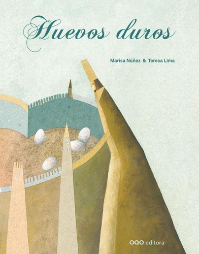 Libro: Huevos Duros. Nuñez, Marisa/lima, Teresa. Oqo