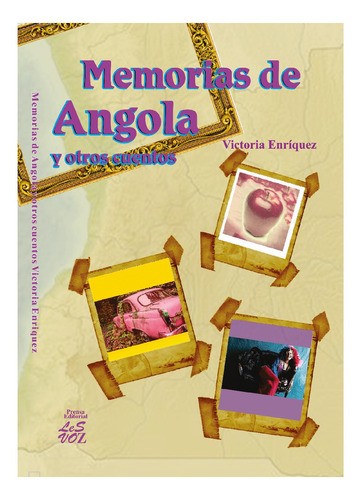 Memorias De Angola Y Otros Cuentos.