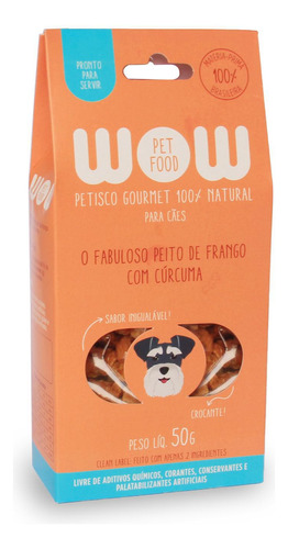 Petisco Natural Wow Pet Food Frango E Cúrcuma Para Cães 50g