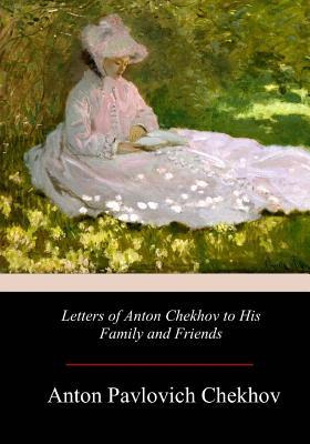 Libro Letters Of Anton Chekhov To His Family And Friends ...