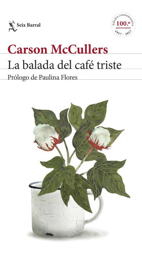 La Balada Del Café Triste, De Carson Mccullers. Editorial Seix Barral En Español