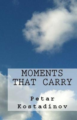 Libro Moments That Carry - Kostadinov, Petar