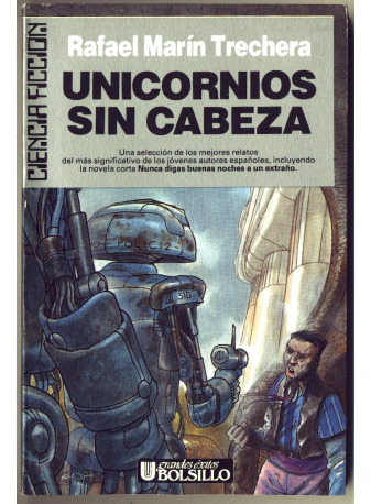 Libro Unicornios Sin Cabeza - Rafael Marin Trechera