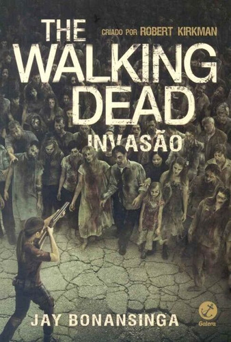 The Walking Dead - V.6 Invasao