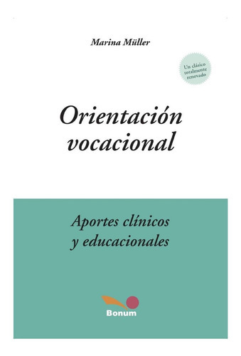 Orientacion Vocacional, De Marina Müller. Serie Abc, Vol. Abc. Editorial Bonum, Tapa Blanda, Edición Abc En Español, 2020