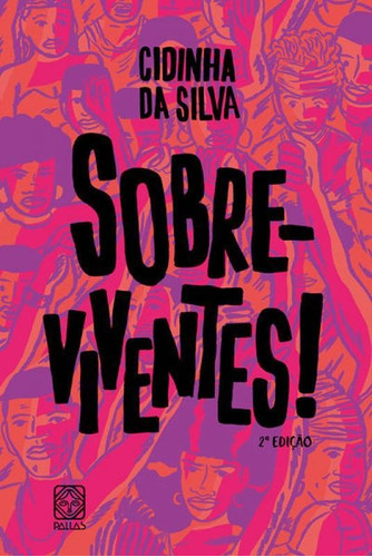 Sobre-viventes!, De Silva, Cidinha Da. Editora Pallas, Capa Mole Em Português