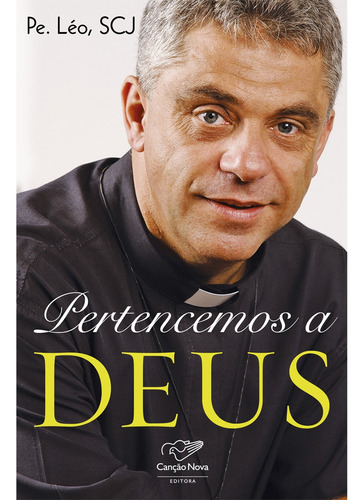 Pertencemos A Deus, De Servo De Deus Padre Léo, Scj. Editora Canção Nova, Capa Mole Em Português