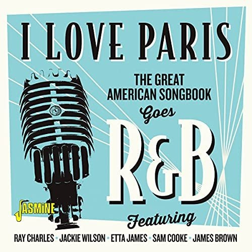 Cd I Love Paris - The Great American Songbook Goes R And B