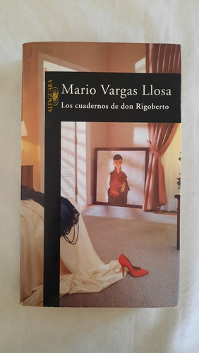 Mario Vargas Llosa Los Cuadernos De Don Rigoberto 
